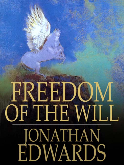 Title details for Freedom of the Will by Jonathan Edwards - Available